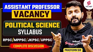 RPSC, MPPSC, JKPSC \u0026 UPPSC Assistant Professor Political Science Syllabus 2025 | Pradyumn Sir