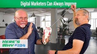 Digital Marketers Can Always Improve: Here's Why