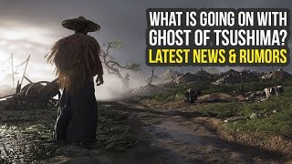 Ghost of Tsushima Release Date RUMORS & Latest News (Ghosts of Tsushima - Ghost Of Tsushima Trailer)