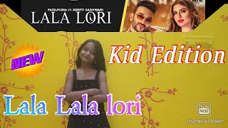 Lala Lala Lori By Fazilpuria / Dance Cover By Kristeena / Kid Edition/Choreography