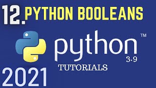 Python 3.9 Tutorials: Booleans in Python | Python Boolean | Python For Beginners | Python Tutorial