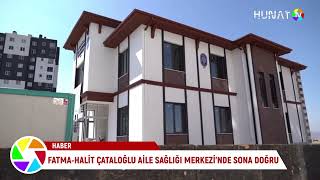 MELİKGAZİ BELEDİYESİ FATMA-HALİT ÇATALOĞLU AİLE SAĞLIĞI MERKEZİ’NDE SONA DOĞRU