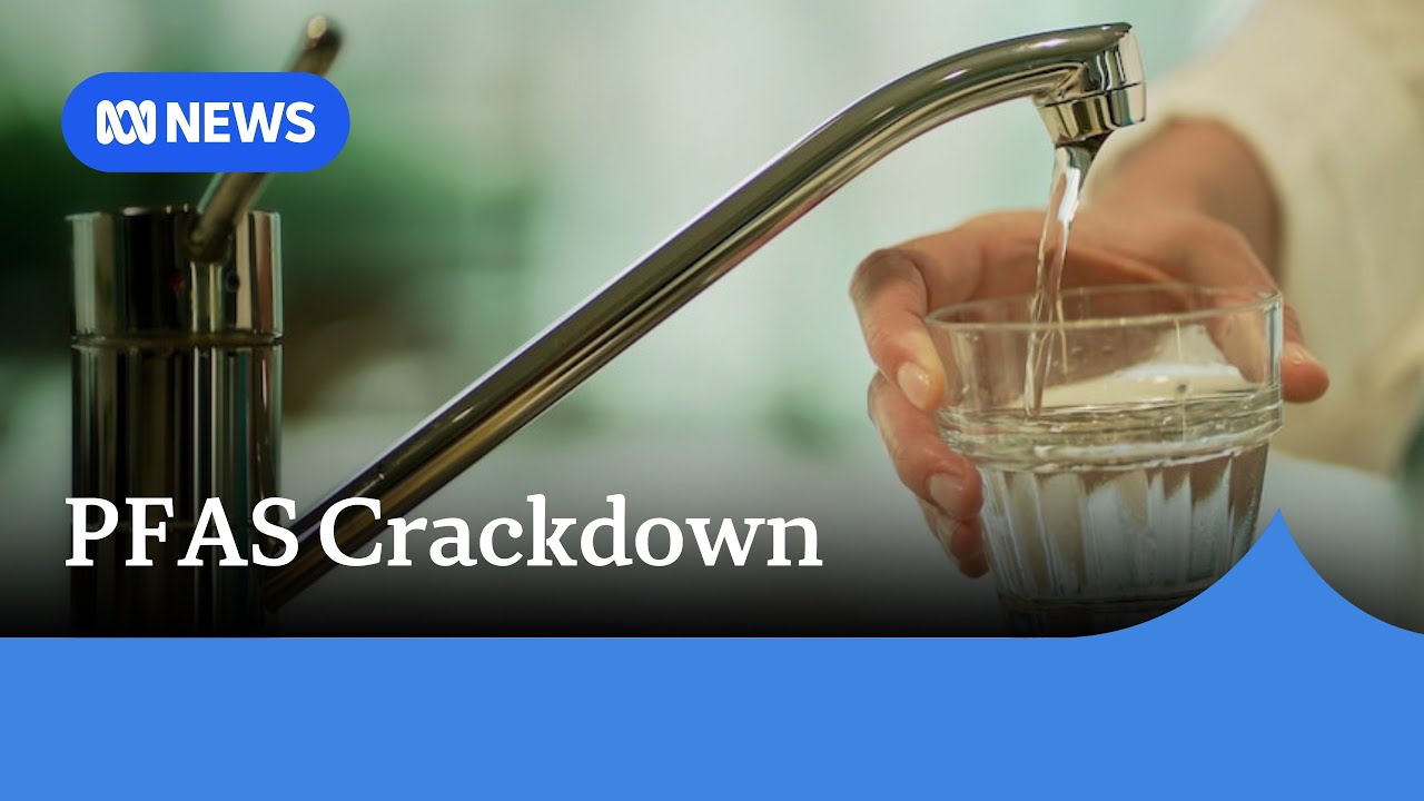 New Draft Limits On Pfas In Australia S Drinking Water Abc News Youtube