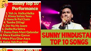 Sunny Hindustani Top 10 Indian Idol Song's 2019/2020/Sunyy Hindustani All New Songs/Best performance