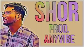 Shor - Freestyle Desi Hip Hop | Ach | Prod. @anyvibe