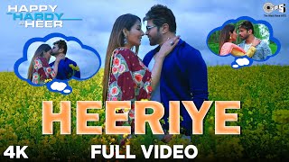 Full Video: Heeriye - Happy Hardy And Heer | Himesh Reshammiya, Arijit Singh, Shreya Ghoshal | Sonia