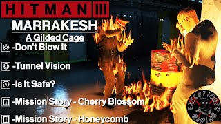 Hitman 3: Marrakesh - A Gilded Cage - Don't Blow It, Tunnel Vision, Mission Story - Honeycomb