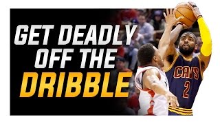 Instantly Shoot Better off the Dribble: Basketball Shooting Tips and Techniques