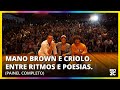 Mano Brown e Criolo. Entre ritmos e poesias.