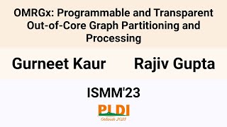 [ISMM'23] OMRGx: Programmable and Transparent Out-of-Core Graph Partitioning and Processing