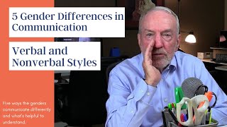 5 Gender Differences In Communication - Verbal and Nonverbal Styles