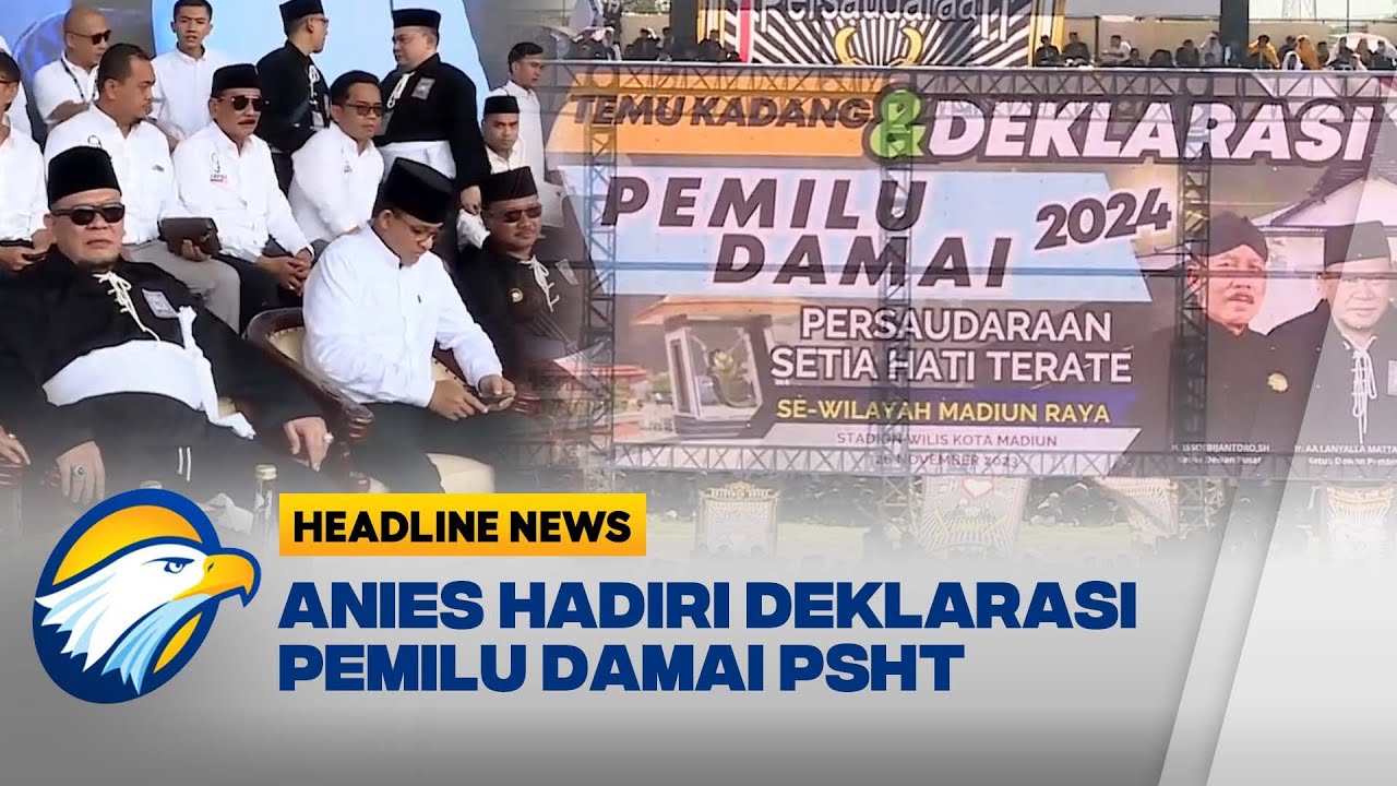 Anies Hadiri Deklarasi Pemilu Damai PSHT Di Madiun - YouTube