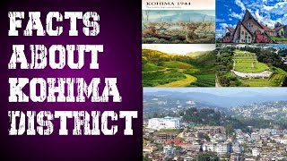 Facts about kohima district, Nagaland