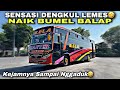 Kejamnya Jalur Sini Sampai Nggaduk 🤣 Sensasi Dengkul Lemes Naik Bumel Balap ❗️| trip RELA “ Manteb “