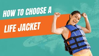 How to Choose a Life Jacket & Types of PFDs