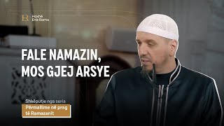 SHKËPUTJE | Fale namazin, mos gjej arsye - Enis Rama