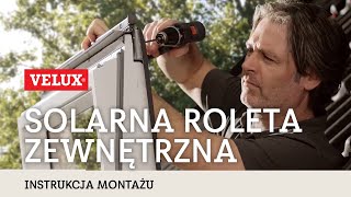 Solarna roleta zewnętrzna VELUX SSL - Instrukcja montażu