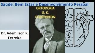 Ortodoxia de G. K. Chesterton: Audiolivro. Sabedoria e Cultura em Cada Palavra