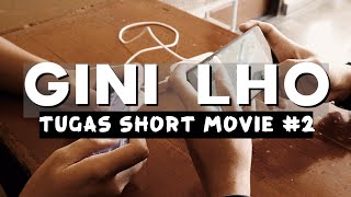 gini lho - short movie #2