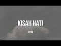 Alyah - Kisah Hati (Lirik)| Cinta kau dan aku takkan mungkin bersatu