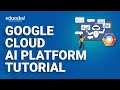 Google Cloud AI Platform Tutorial | Google Cloud AI Platform   | GCP Training | Edureka Rewind