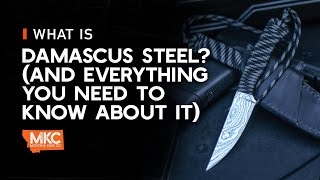 What Is Damascus Steel? (And Everything You Need to Know about It)