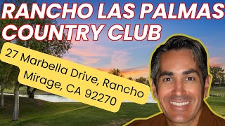 Desert Real Estate TV - Rancho Las Palmas Country Club - 27 Marbella Drive - Rancho Mirage CA