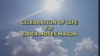 Elder Moses Mason Funeral Service