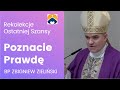 Poznacie Prawdę - bp Zbigniew Zieliński - Rekolekcje Ostatniej Szansy