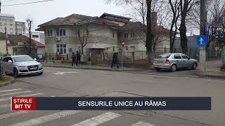 ȘTIRILE BIT TV -  SENSURILE UNICE AU RĂMAS