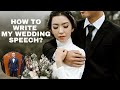 How To Write MY WEDDING Speech (2021) | Henrrey Pang