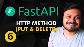 PUT & DELETE in FastAPI | Video 6 | CampusX