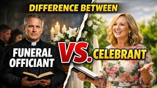 What Is The Difference Between A Funeral Officiant vs. Funeral Celebrant?