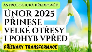 VELKÁ PŘEDPOVĚĎ NA ÚNOR 2025 horoskop (astrologie) čte: Ondřej Brož tipy pro osobní rozvoj