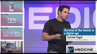 Leerom Segal | Survival of the Fastest in a Digital Age | Exponential Medicine 2016