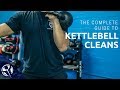 The COMPLETE Guide to Kettlebell Cleans!