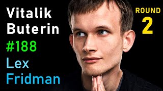 Vitalik Buterin: Ethereum 2.0 | Lex Fridman Podcast #188