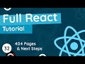 Full React Tutorial #32 - 404 Pages & Next Steps
