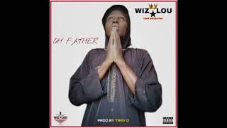 Wiz Lou-Oh Father