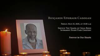 In Loving Memory of Bejamin Cadogan - Obituary