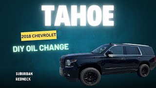 2018 Chevrolet Tahoe Oil Change (15mm socket, 8 Quarts 0w20) 5.3L