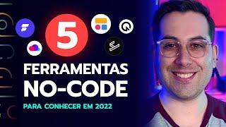 5 FERRAMENTAS NO-CODE PARA VOCÊ CONHECER