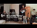 A Loving Song - Chris Kalcher (Living room session)