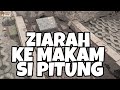 ZIARAH KE MAKAM SI PITUNG