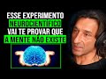 A SUA MENTE NÃO EXISTE E A NEUROCIÊNCIA EXPLICA POR QUE... | Fábio Perin