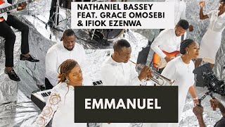 EMMANUEL - NATHANIEL BASSEY Feat. GRACE OMOSEBI & IFIOK EZENWA