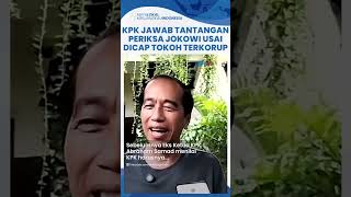 Jawaban KPK Ditantang Periksa Jokowi usai Masuk Daftar Pemimpin Terkorup Dunia 2024: Semua WNI Sama