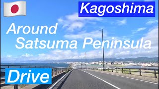 🇯🇵Japan /Kagoshima /Drive around Satsuma Peninsula / by the sea!