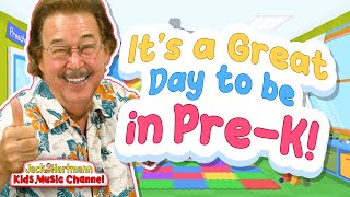 It's a Great Day to be in Pre-K! | Jack Hartmann
