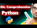 Python Dictionary Comprehensions (+ Advanced Filtering and if/else Statements)